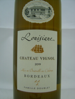 Chateau Vignol Louisiane 2019 AP Bordeaux Weißwein trocken 0,75l